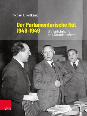 cover image of Der Parlamentarische Rat 1948–1949